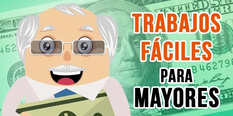 trabajos faciles para mayores 50 años