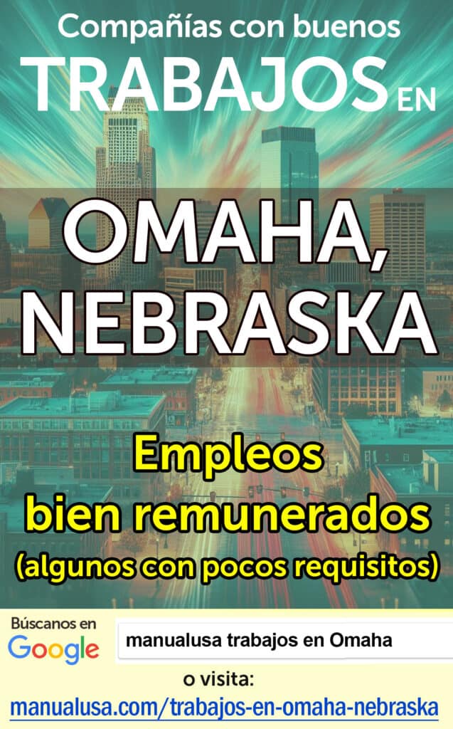buenos trabajos en Omaha Nebraska